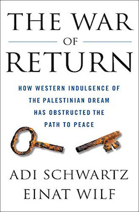 the-war-of-return-how-western-indulgence-of-the-palestinian-dream-has-obstructed-the-path-to-peace